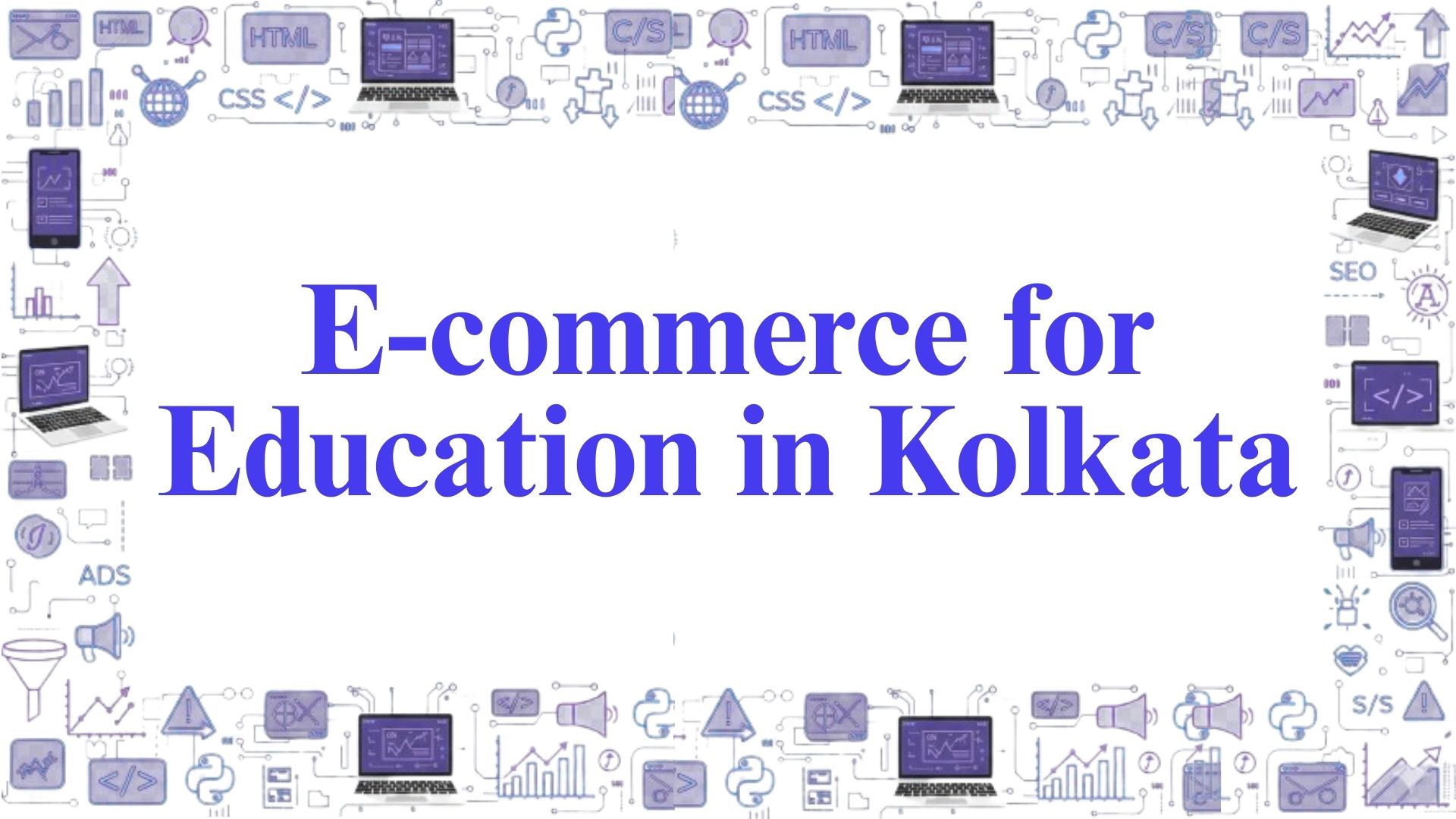 E-commerce for Education in Kolkata